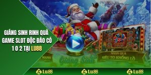 giáng sinh rinh quà lu88