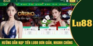 hướng dẫn nạp tiền lu88