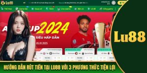 hướng dẫn rút tiền lu88