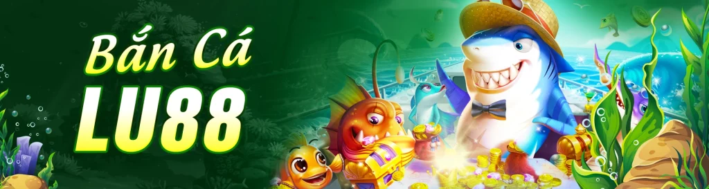 banner bắn cá lu88