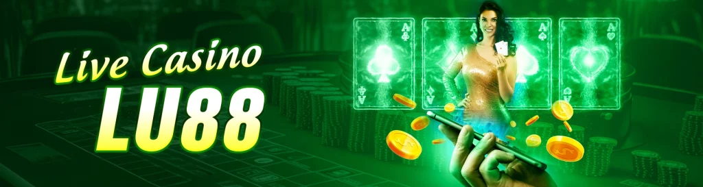 banner live casino lu88